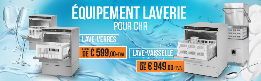 LAVE-VAISSELLE, LAVE-VERRES ET MACHINES À LAVER INDUSTRIELLES à partir de 609 euros