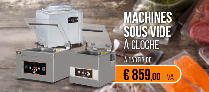 Machines Sous Vide Professionnelles Alimentaires: Machines Sous Vide à Cloche et Machines Sous Vide à Aspiration Extérieure